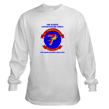 7CB - A01 - 03 - 7th Communication Battalion with Text - Long Sleeve T-Shirt